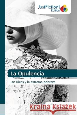 La Opulencia Rodr 9786203578584 Justfiction Edition - książka