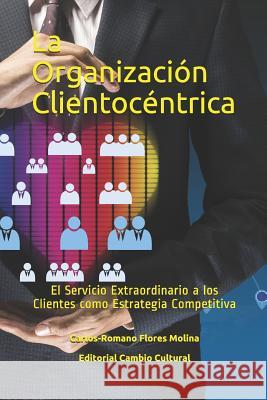 La Organizaci Denisse a. Flores Carlos R. Flore 9781728868035 Independently Published - książka