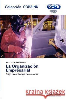La Organizacion Empresarial Pedro E. Gut 9783659043253 Editorial Acad Mica Espa Ola - książka