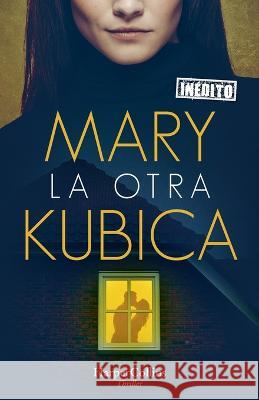 La Otra (the Other Mrs. - Spanish Edition) Mary Kubica 9788491399018 HarperCollins - książka
