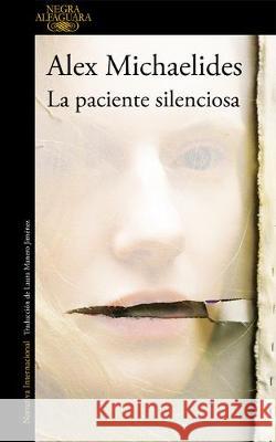 La Paciente Silenciosa / The Silent Patient Alex Michaelides 9788420435503 Alfaguara - książka