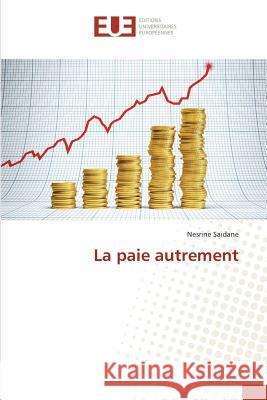 La paie autrement Saidane, Nesrine 9783639508178 Éditions universitaires européennes - książka