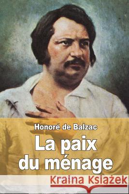 La paix du ménage De Balzac, Honore 9781517636555 Createspace - książka