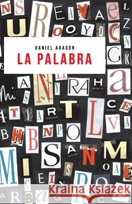 La palabra Daniel Aragon 9781074548957 Independently Published - książka