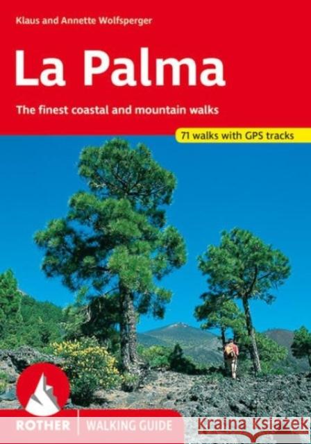 La Palma 71 walks Klaus Wolfsperger 9783763348084 Bergverlag Rudolf Rother - książka