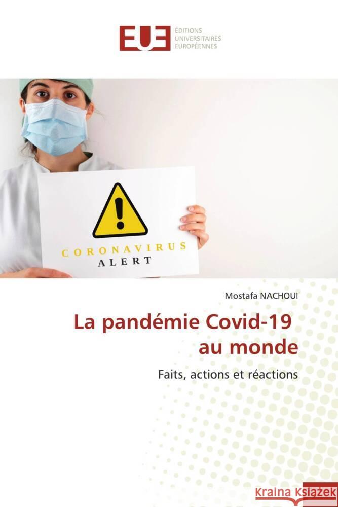 La pandémie Covid-19 au monde Nachoui, Mostafa 9786206696315 Éditions universitaires européennes - książka