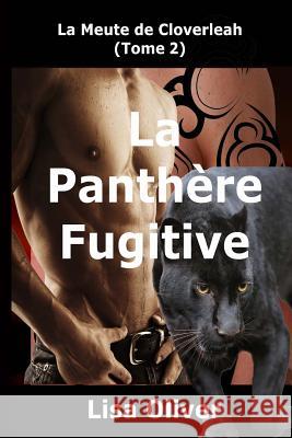 La Panthere Fugitive Lisa Oliver 9781532899614 Createspace Independent Publishing Platform - książka