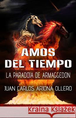 La Paradoja de Armaggedon Juan Carlos Arjon Ollero 9781976485381 Createspace Independent Publishing Platform - książka