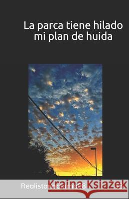 La parca tiene hilado mi plan de huida 13 9781791945435 Independently Published - książka