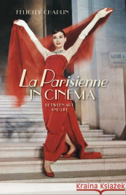 La Parisienne in cinema: Between art and life Chaplin, Felicity 9781526139535 Manchester University Press - książka