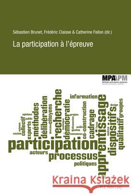 La Participation À l'Épreuve Brunet, Sébastien 9782875740830 P.I.E.-Peter Lang S.a - książka