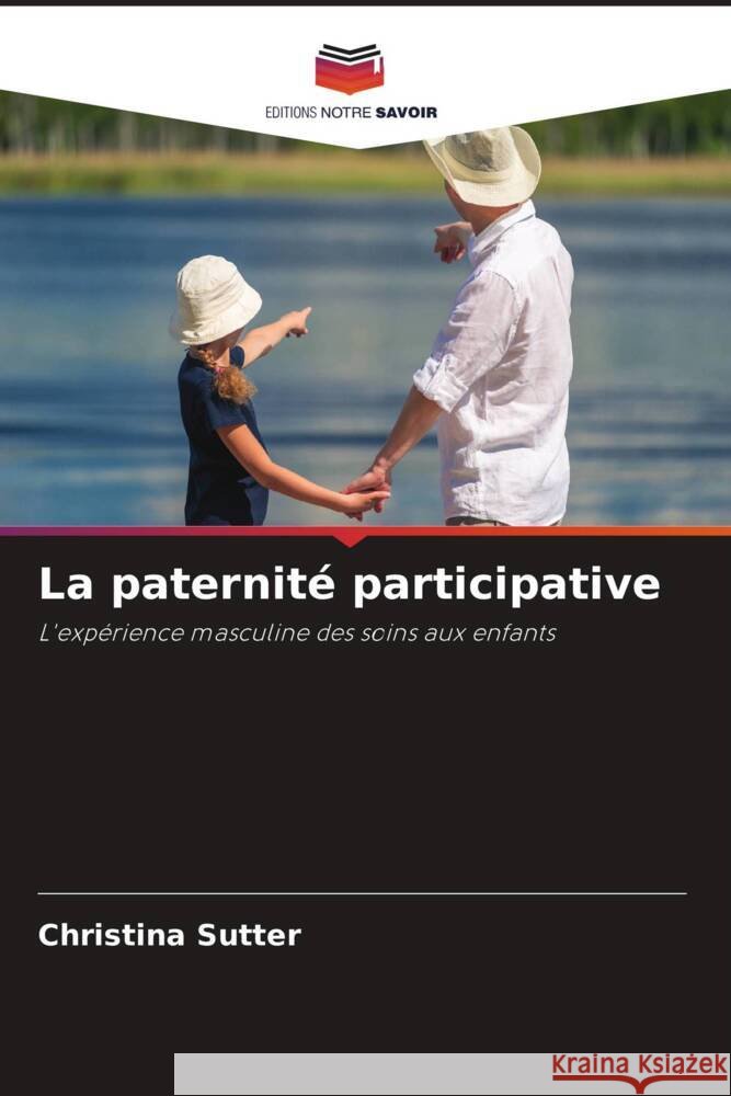 La paternit? participative Christina Sutter 9786208148423 Editions Notre Savoir - książka