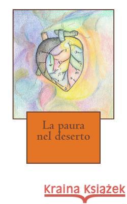 La paura nel deserto Laskaris, Caterina Zaira 9781546404439 Createspace Independent Publishing Platform - książka