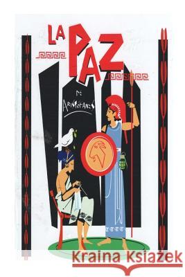 La Paz (Spanish Edition) Aristophanes                             Yordi Abreu 9781530570010 Createspace Independent Publishing Platform - książka