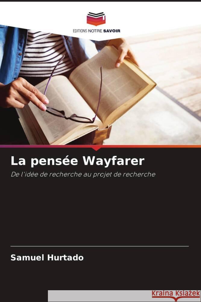 La pens?e Wayfarer Samuel Hurtado 9786207155910 Editions Notre Savoir - książka