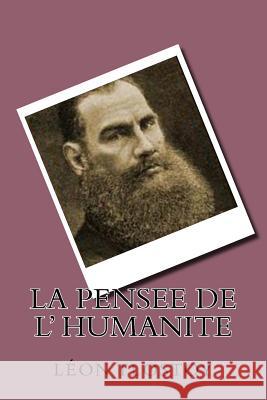 La pensee de l' humanite Halperine-Kaminsky (1912), Ely 9781542853606 Createspace Independent Publishing Platform - książka