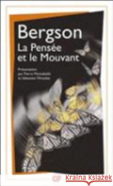 La pensee et le mouvant Henri Bergson 9782081280489 Editions Flammarion - książka