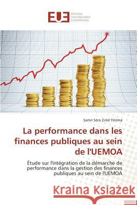 La Performance Dans Les Finances Publiques Au Sein de l'Uemoa Yerima-S 9786131583643 Editions Universitaires Europeennes - książka