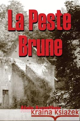 La Peste Brune Alain Avanthey 9798546531508 Independently Published - książka