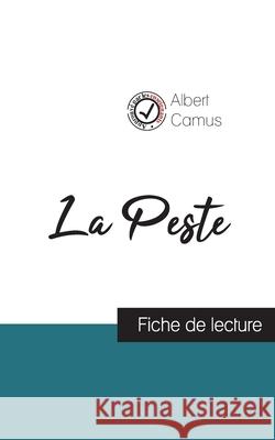 La Peste de Albert Camus (fiche de lecture et analyse complète de l'oeuvre) Camus, Albert 9782759312481 Comprendre La Litterature - książka