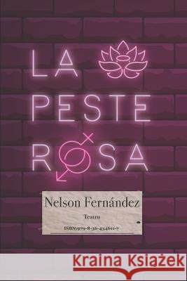 La Peste Rosa Nelson Fernández 9798364346117 Independently Published - książka