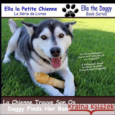 La Petite Chienne Trouve Son Os (Doggy Finds Her Bone) Flaagan, Jayne 9781944410179 Husky Publishing - książka