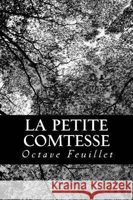 La petite comtesse Feuillet, Octave 9781480147966 Createspace - książka
