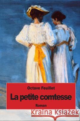 La petite comtesse Feuillet, Octave 9781507856864 Createspace - książka