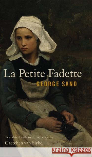 La Petite Fadette George Sand Gretchen Va 9780271079363 Penn State University Press - książka