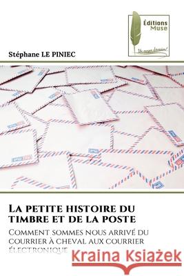 La petite histoire du timbre et de la poste Stephane L 9786204975887 Editions Muse - książka