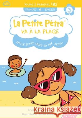 La Petite Pétra va à la Plage: Little Petra goes to the Beach Armand Kanzki, Krystel 9781949368383 Xponential Learning Inc - książka