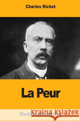 La Peur Charles Richet 9781985213302 Createspace Independent Publishing Platform - książka