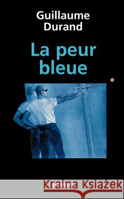 La peur bleue Durand-G 9782246576914 Grasset - książka