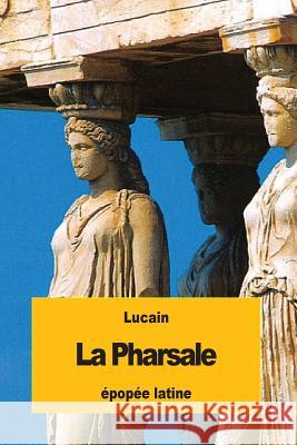 La Pharsale Lucain                                   Barthelemy Haureau 9781537087214 Createspace Independent Publishing Platform - książka