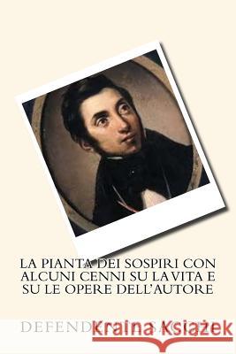 La pianta dei sospiri con alcuni cenni su la vita e su le opere dell'autore Sacchi, Defendente 9781719526456 Createspace Independent Publishing Platform - książka
