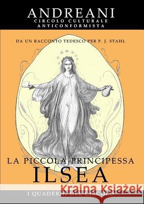 La Piccola Principessa Ilsea P. J. Stahl 9781291098037 Lulu.com - książka