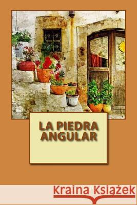 La Piedra Angular Emilia Pard Patricia Marquez 9781978186231 Createspace Independent Publishing Platform - książka