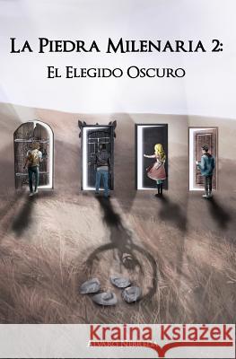 La Piedra Milenaria 2: El Elegido Oscuro Alvaro Nebreda 9781796390841 Independently Published - książka