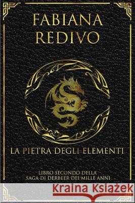 La Pietra degli Elementi Mela, Solange 9781543175165 Createspace Independent Publishing Platform - książka