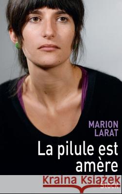 La Pilule Est Amere Larat-M+larat-P 9782234075511 Stock - książka