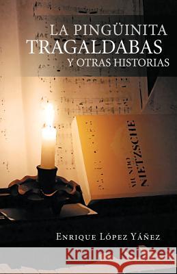 La Ping Inita Tragaldabas y Otras Historias Enrique L. Y 9781463322427 Palibrio - książka