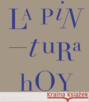 La Pintura Hoy (Painting Today) (Spanish Edition) Tony Godfrey 9780714869186 Phaidon Press Ltd - książka