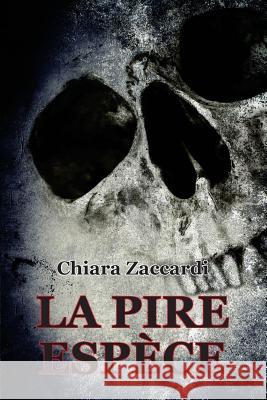 La pire espèce Chiara Zaccardi, Emma Guerry 9788873044703 Tektime - książka