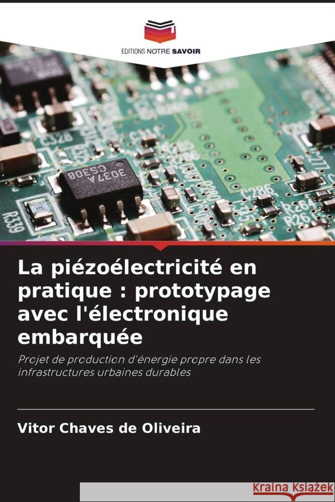 La pi?zo?lectricit? en pratique: prototypage avec l'?lectronique embarqu?e Vitor Chave 9786208614539 Editions Notre Savoir - książka