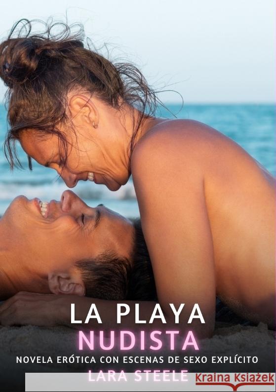 La Playa Nudista Steele, Lara 9783384812216 Lara Steele - książka