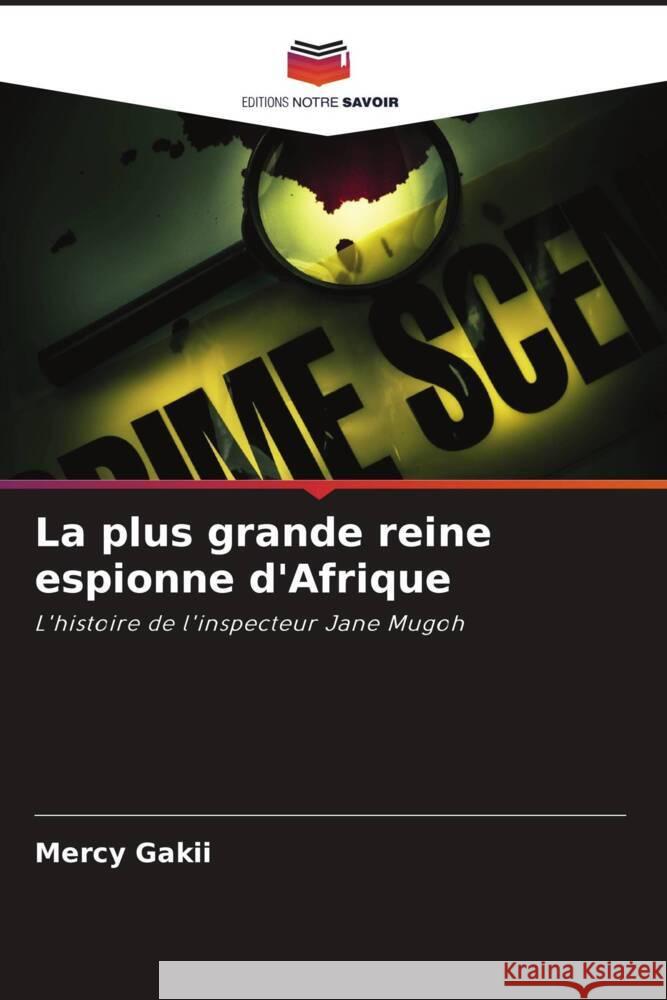 La plus grande reine espionne d'Afrique Gakii, Mercy 9786206510031 Editions Notre Savoir - książka