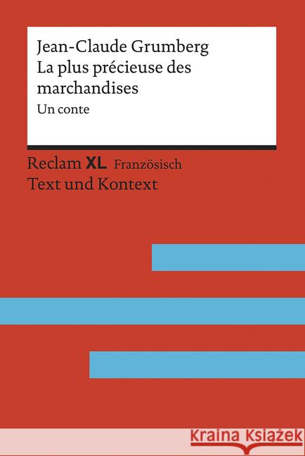 La plus précieuse des marchandises : Un conte. Niveau B1-B2 (GER) Grumberg, Jean-Claude 9783150199732 Reclam, Ditzingen - książka