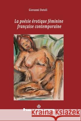 La po?sie ?rotique f?minine fran?aise contemporaine Giovanni Dotoli 9782705680954 Hermann - książka