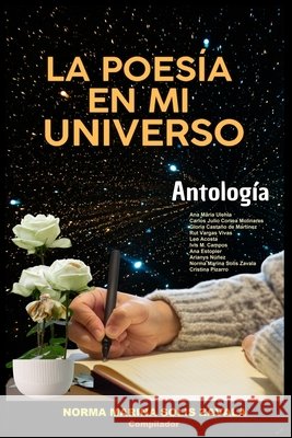 La Poesía En Mi Universo: Antología Ana María Ulehla, Carlos Julio Correa Molinares, Gloria Castaño de Martinez 9798303207578 Independently Published - książka