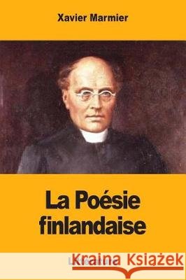 La Poésie finlandaise Marmier, Xavier 9781975851996 Createspace Independent Publishing Platform - książka
